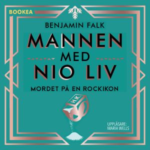 Mannen med nio liv - mordet på en rockikon