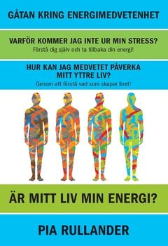 ÄR MITT LIV MIN ENERGI? : Gåtan om energimedvetenhet