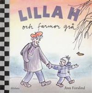 Lilla H och farmor grå | 1:a upplagan