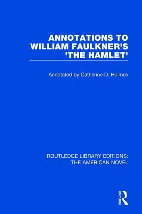 Annotations to William Faulkner's 'The Hamlet' | 1:a upplagan
