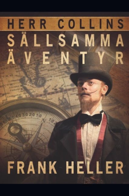 Herr Collins sällsamma äventyr - Frank Heller