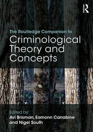 The Routledge Companion to Criminological Theory and Concepts | 0:e upplagan