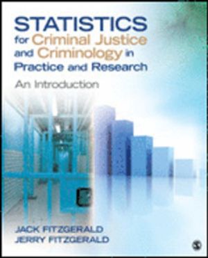 Statistics for Criminal Justice and Criminology in Practice and Research