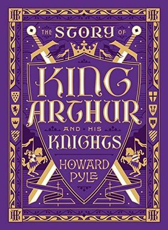 The story of King Arthur and his knights | 1:a upplagan