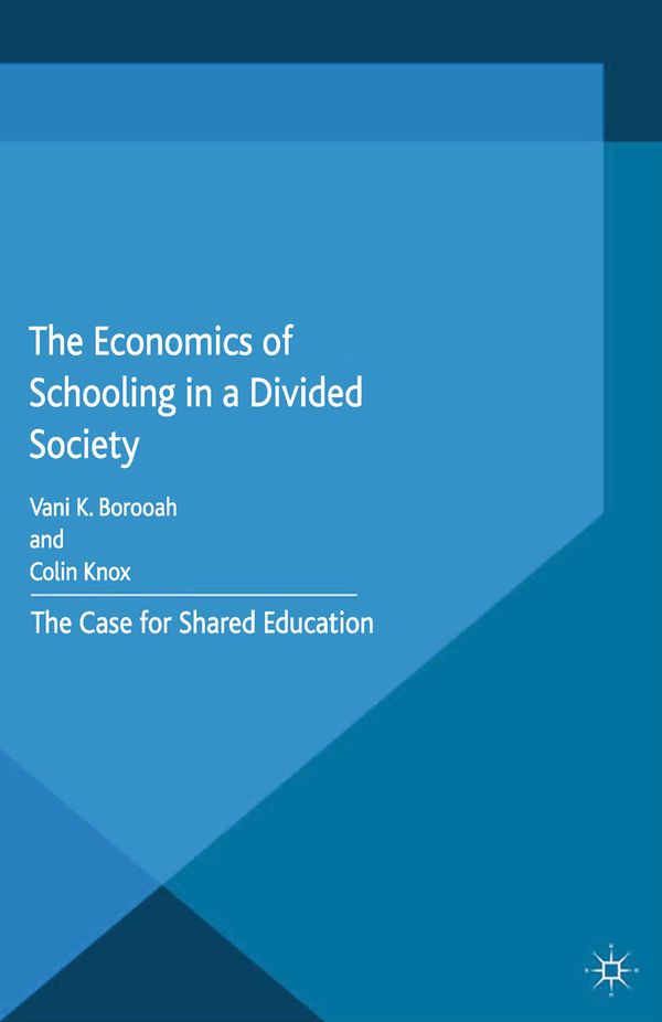 The Economics of Schooling in a Divided Society | 1:a upplagan
