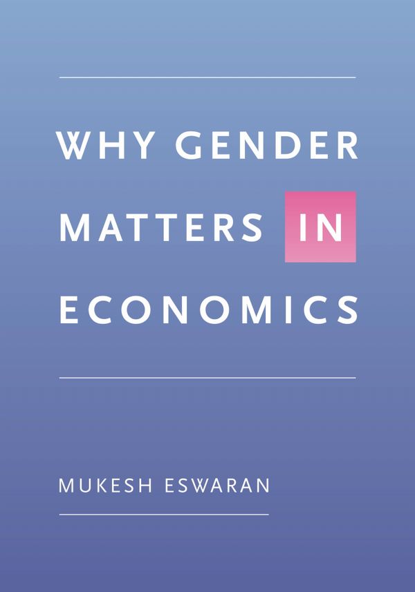 Why Gender Matters in Economics | 0:e upplagan