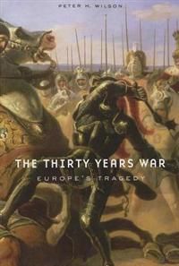 The Thirty Years War: Europe's Tragedy | 0:e upplagan