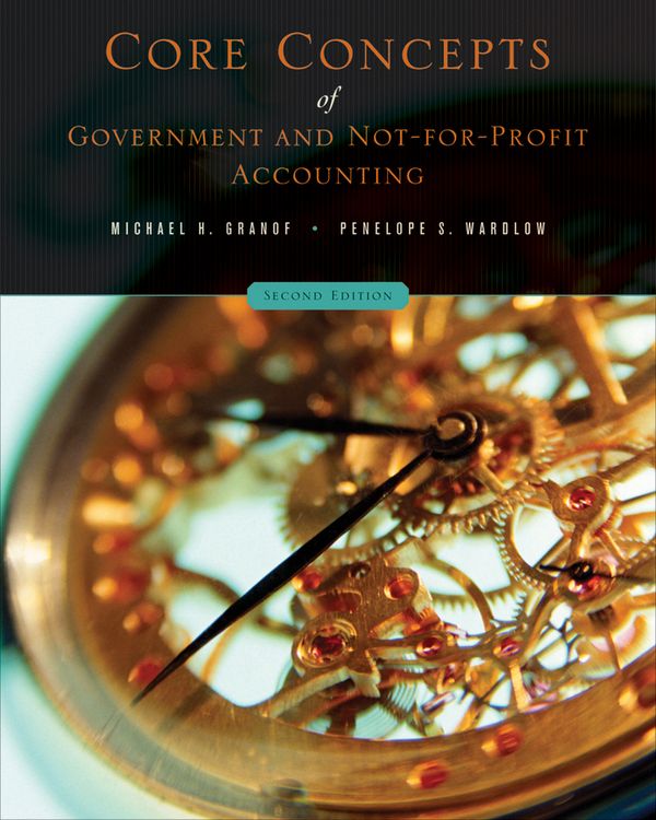 Core Concepts of Government and Not-For-Profit Accounting, 2nd Edition | 2:a upplagan