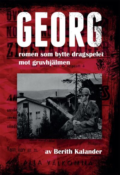 GEORG romen som bytte ut dragspelet mot gruvhjälmen | 0:e upplagan