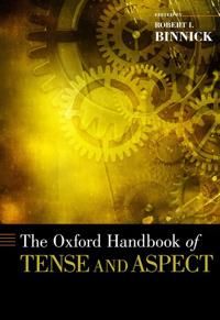 The Oxford Handbook of Tense and Aspect | 0:e upplagan
