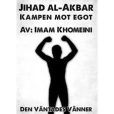 Jihad al-Akbar : kampen mot egot | 0:e upplagan