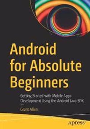 Android for Absolute Beginners | 1:a upplagan