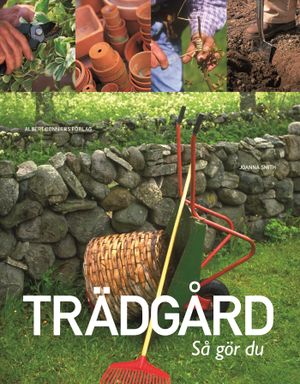 Trädgård : så gör du