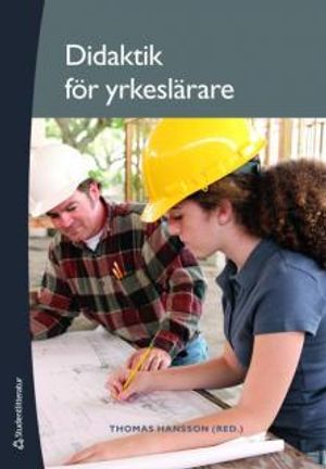 Didaktik för yrkeslärare | 1:a upplagan