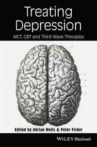 Treating Depression: MCT, CBT and Third Wave Therapies