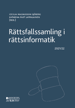 Rättsfallssamling i rättsinformatik : 2021/22 | 7:e upplagan