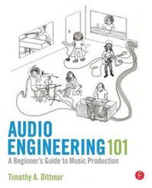 Audio Engineering 101