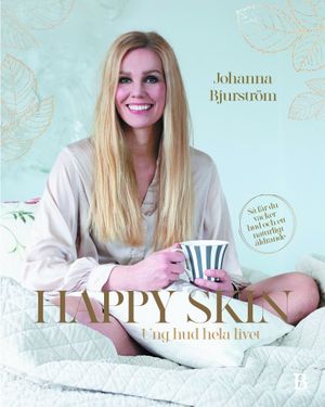 Happy skin - ung hud hela livet