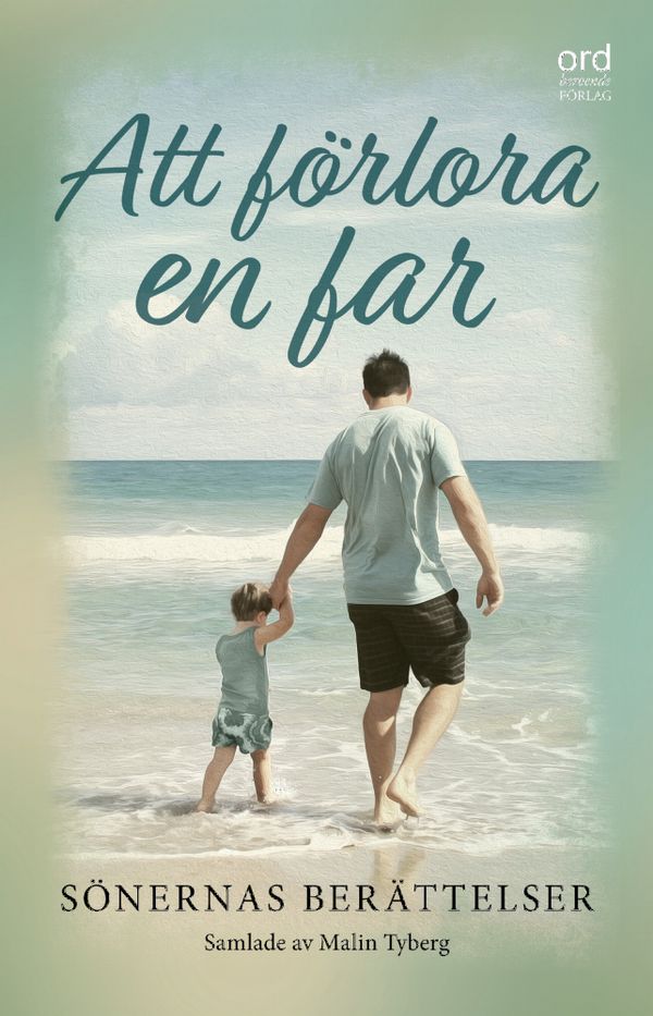 Att förlora en far -sönernas berättelser | 0:e upplagan