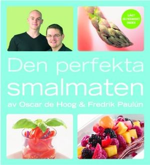 Den perfekta smalmaten