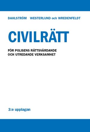 Civilrätt - För polisens rättsvårdande och utredande verksamhet | 3:e upplagan