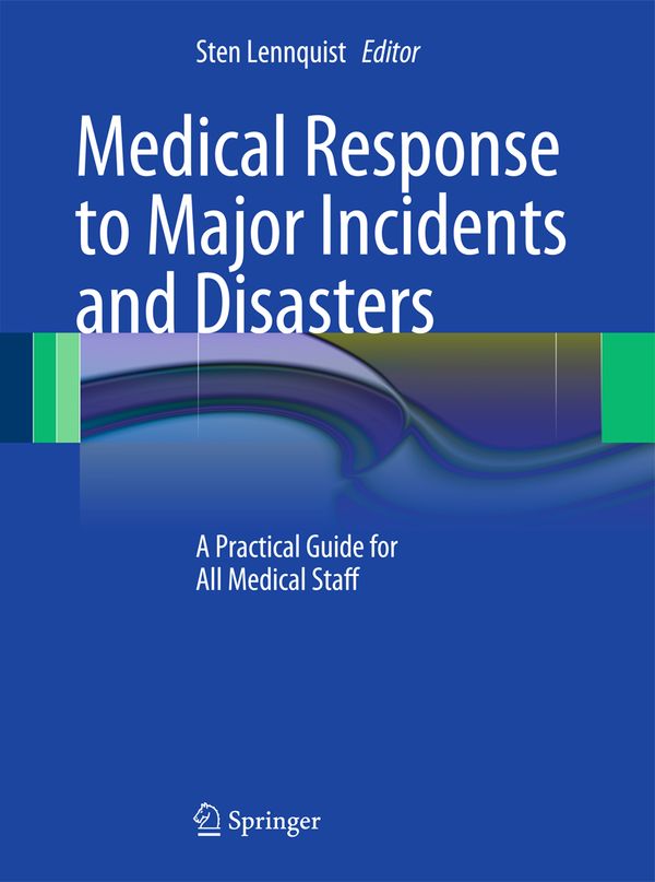 Medical Response to Major Incidents and Disasters | 2 012:e upplagan