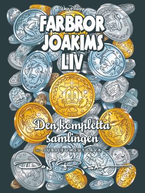 Farbror Joakims liv - Den kompletta samlingen