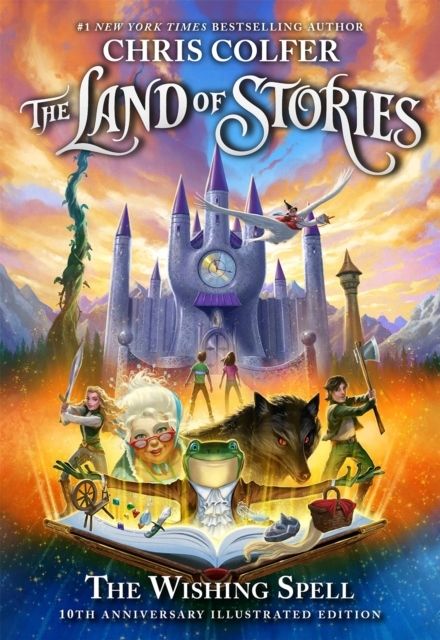 The Land of Stories: The Wishing Spell 10th Anniversary Illustrated Edition | 0:e upplagan
