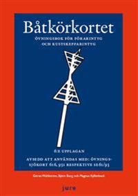 Båtkörkortet övningsbok - Övningsbok för förarintyg och kustskepparintyg | 6:e upplagan