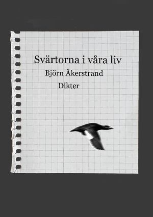 Svärtorna i våra liv : dikter | 1:a upplagan