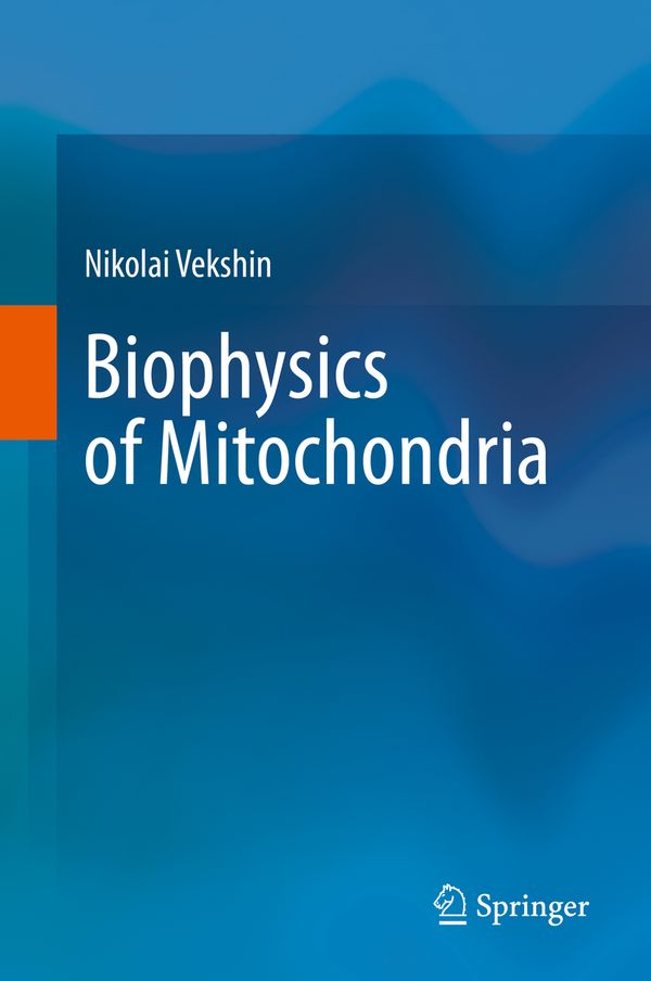 Biophysics of Mitochondria | 1:a upplagan