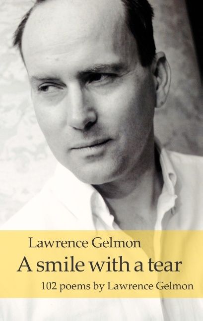 A smile with a tear : 102 poems by Lawrence Gelmon | 1:a upplagan