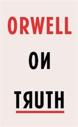 Orwell on Truth