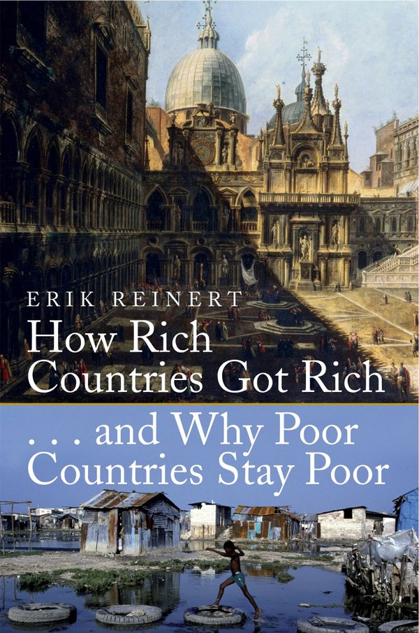 How Rich Countries Got Rich and Why Poor Countries Stay Poor | 0:e upplagan