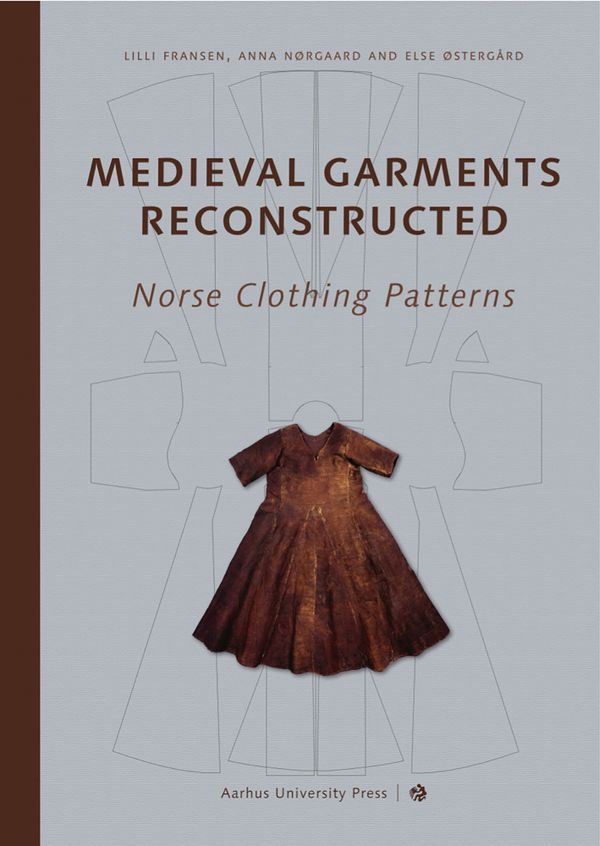 Medieval Garments Reconstructed | 2:a upplagan