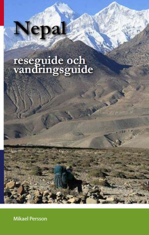 Nepal  : reseguide och vandringsguide | 1:a upplagan