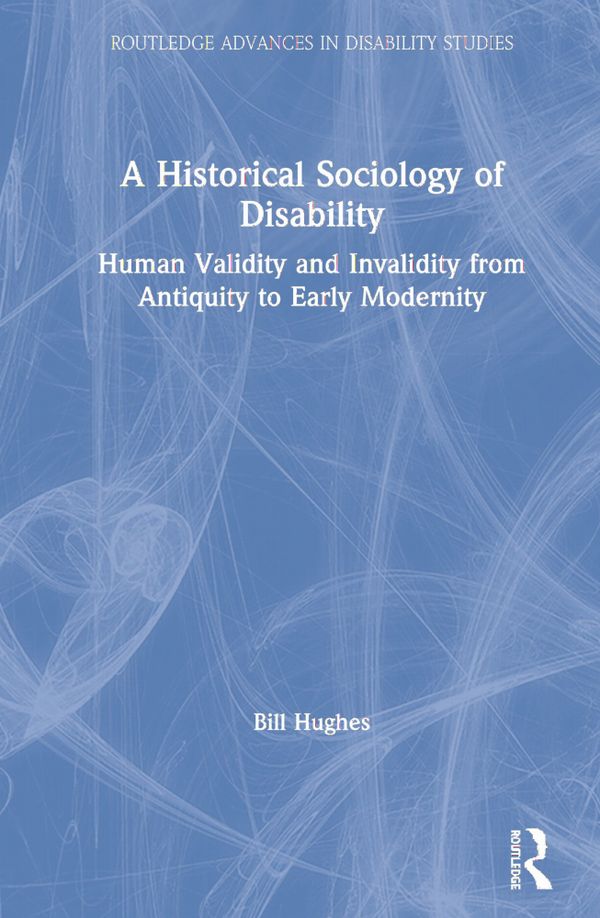 A Historical Sociology of Disability | 1:a upplagan