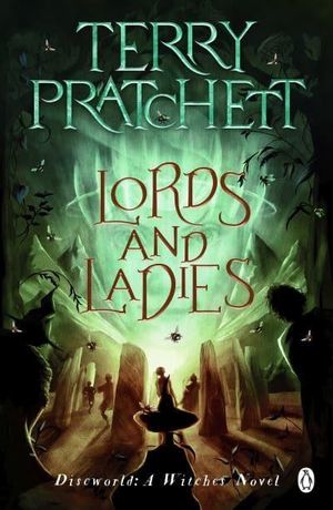 Lords And Ladies - (Discworld Novel 14)