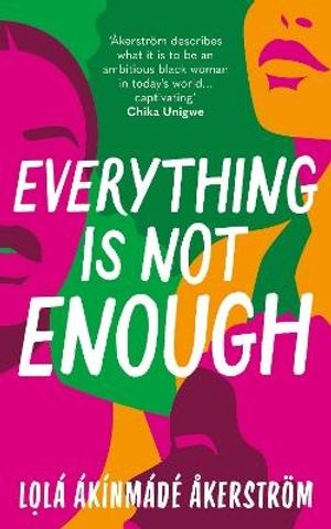 Everything is Not Enough