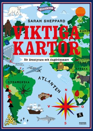 Viktiga kartor - för äventyrare och dagdrömmare