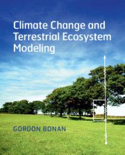 Climate Change and Terrestrial Ecosystem Modeling | 0:e upplagan