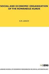 Social and Economic Organization of the Rowanduz Kurds | 1:a upplagan