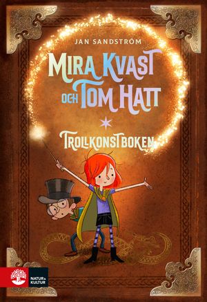 Trollkonstboken : Mira Kvast och Tom Hatt | 1:a upplagan