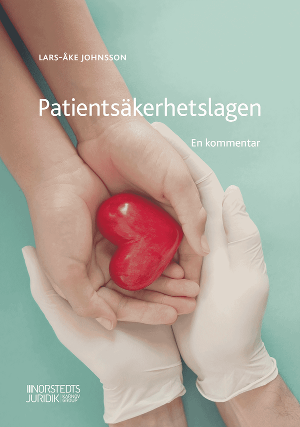 Patientsäkerhetslagen : En kommentar | 1:a upplagan