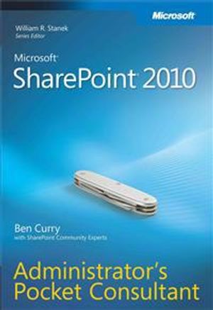 Microsoft SharePoint 2010 Administrator's Pocket Consultant | 1:a upplagan