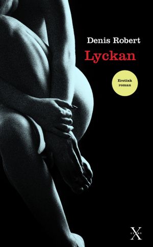 Lyckan | 1:a upplagan