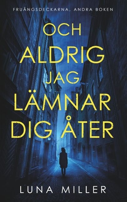 Och aldrig jag lämnar dig åter | 2:a upplagan