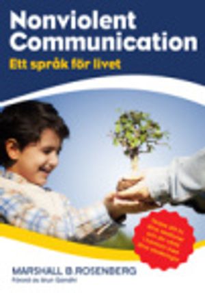 Nonviolent Communication : ett språk för livet | 4:e upplagan