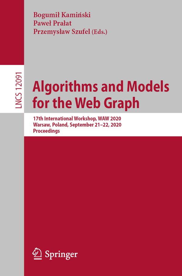 Algorithms and Models for the Web Graph | 1:a upplagan
