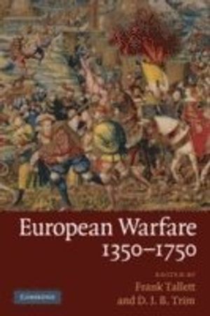 European Warfare, 1350-1750